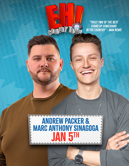 Stand Up Comedy: Andrew Packer & Marc Anthony Sinagoga